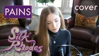 Silk Rhodes - Pains (Cover)
