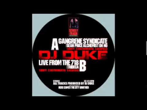 DJ DUKE - Gangrene Syndicate - Live From The 718 feat. Tribeca (main Mix)