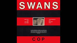 Swans - Job - Cop