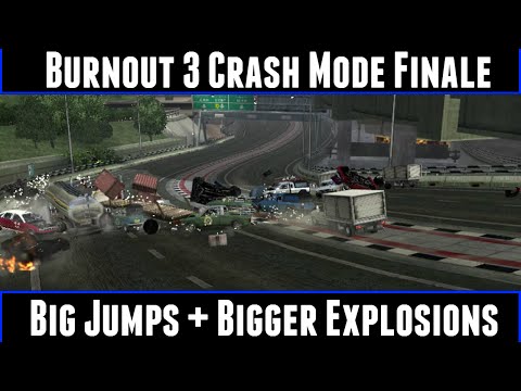 Burnout 3 Crash Mode Finale Big Jumps + Bigger Explosions