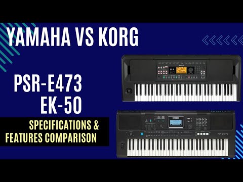 Which Keyboard Reigns Supreme Yamaha PSR E473 or Korg EK50