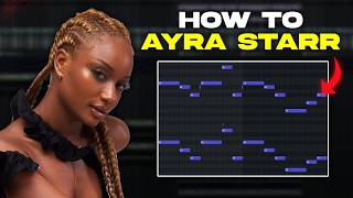 How To Make Afro Beats for Ayra Starr