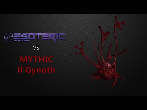 Esoteric vs. Il'gynoth, Heart of Corruption - Emerald Nightmare Mythic