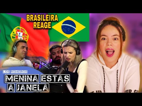 Sensível: Brasileira Reage a Los Romeros - 'Menina estás à janela