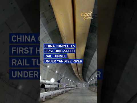China completes first high-speed rail tunnel under Yangtze River