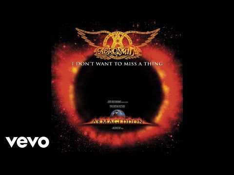 Aerosmith - I Don't Want to Miss a Thing (Audio)
