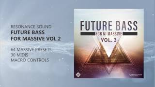 Video thumbnail for Future Bass For Massive Vol.2 | NI Massive Presets by ResonanceSoundCom