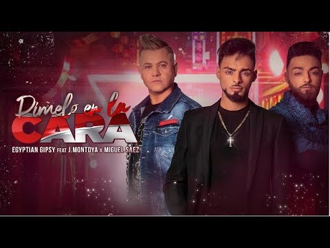 Dímelo En La Cara - Egyptian Gipsy feat J Montoya & Miguel Sáez (Vídeoclip Oficial )