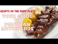 Hearts on the Right Plate Your Guide to Peruvian Anticuchos