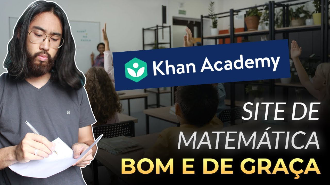 Site grátis para aprender Matemática - Khan Academy