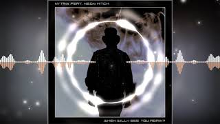 Nytrix - When Will I See You Again? (feat. Neon Hitch) (Download)