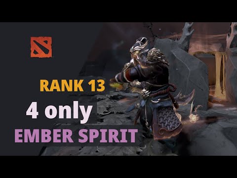 4 only (Rank 13) plays Ember Spirit Dota 2 Full Game
