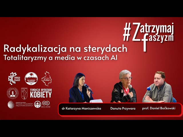 PL Radykalizacja na sterydach. Totalitaryzmy a media w czasach AI.