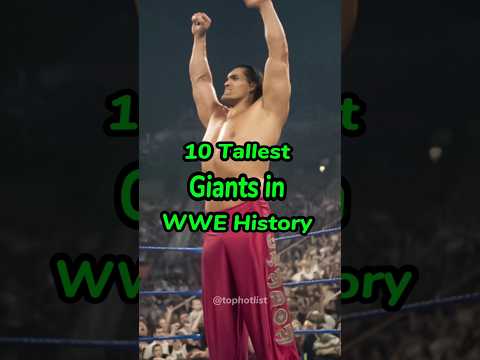 10 Tallest Giants in WWE History #wwe #shorts