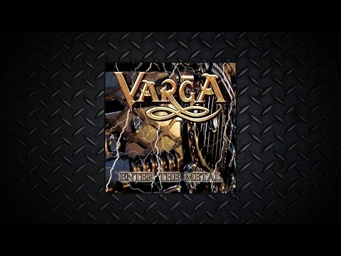 VARGA - Enter The Metal (2013) FULL ALBUM