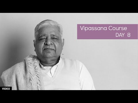 10 Day Vipassana Course - Day 8  (English)