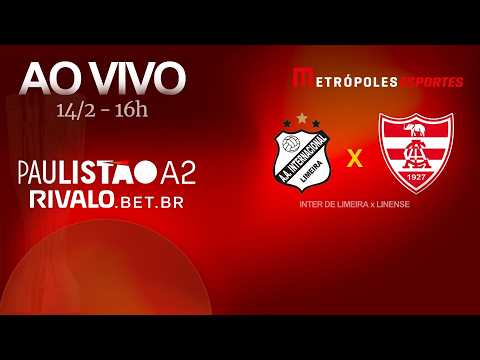 PAULISTÃO SÉRIE A2 2026 - INTER DE LIMEIRA x LINENSE - AO VIVO E COM IMAGENS - 14.02.26