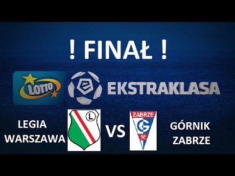 MINI TURNIEJ EKSTRAKLASA 2017/2018 - FINAŁ - LEGIA WARSZAWA VS GÓRNIK ZABRZE - MEGA EMOCJE !!!