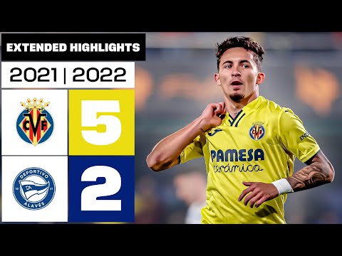 VILLARREAL CF 5-2 DEPORTIVO ALAVÉS 2021/22 | Extended Highlights