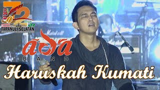 Download lagu Ada Band - Haruskah Kumati - Live HUT Kabupaten Tapanuli Selatan 2022 mp3