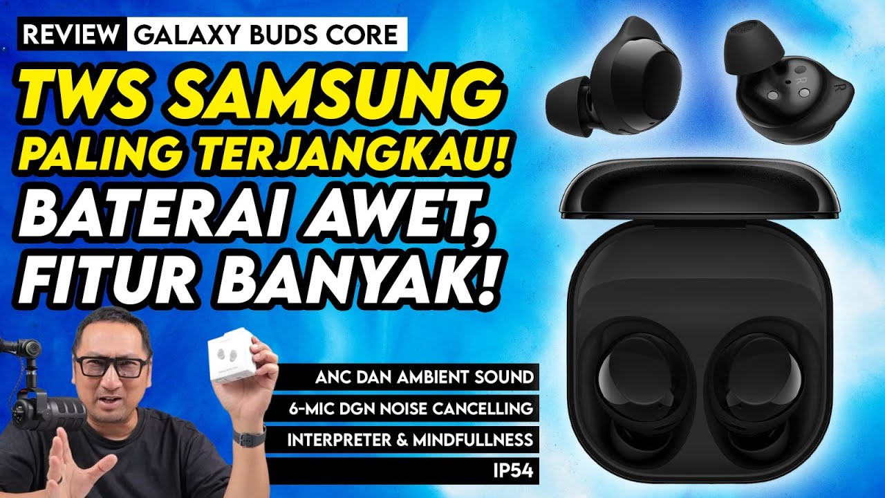TWS Paling Terjangkau Samsung Ini Awet Banget Baterainya! REVIEW Galaxy Buds Core