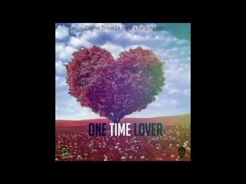 Dexter Baysiq , Ayan & King Alpha - One Time Lover (Audio)