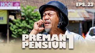 Download lagu Sekarang Komar Godainnya Gobang | PREMAN PENSIUN 1 | EPS 23 PART 2 mp3
