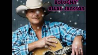 Allan Jackson- I STILL LIKE BOLOGNA