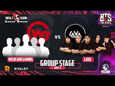 Wildcard Gaming vs Lava - BTS Pro Series 10 Americas - Group Stage - B03