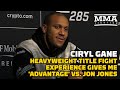 Ciryl Gane: Heavyweight Title Fight Experience An 'Advantage' Vs. Jon Jones | UFC 285 | MMA Fighting