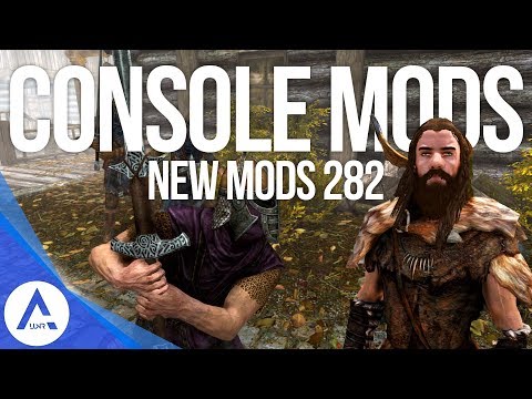 5 Brand New Console Mods 282 - Skyrim Special Edition (PS4/XB1/PC)