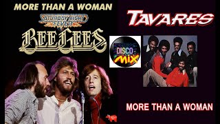 Bee Gees Vs Tavares - More Than a Woman (Disco Mix Extended Modified Remixes) VP Dj Duck