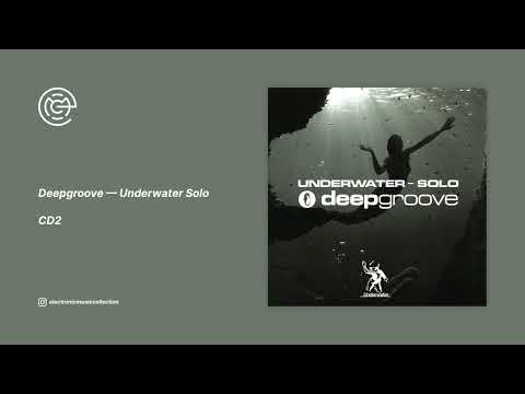 Deepgroove - Underwater Solo (CD2) (2006)