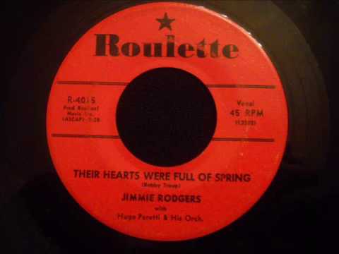 Jimmie Rodgers - Their Hearts Were Full Of Spring - 50's Pop Ballad