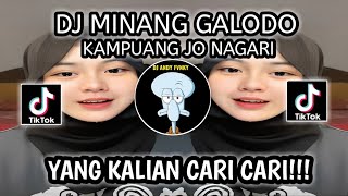 Download lagu DJ MINANG GALODO KAMPUANG JO NAGARI ‼️ VIRAL TIKTOK TERBARU 2024 mp3