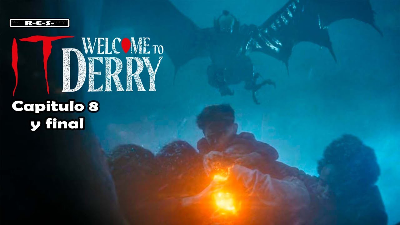 IT: Bienvenidos a Derry Capitulo 8  | Resumen
