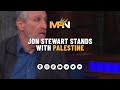 John Stewart Stands With Palestine