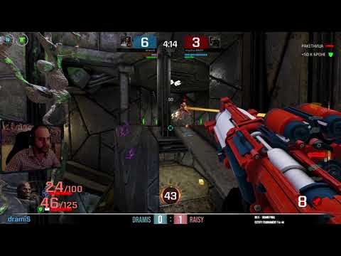 DRAMIS vs  RAISY grand final, Estoty Cup №44, Vale – Quake Champions