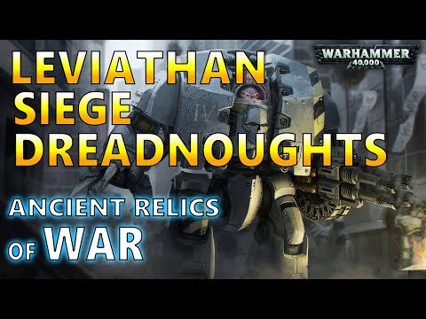 Warhammer 40K LEVIATHAN SIEGE DREADNOUGHTS - 40K Lore