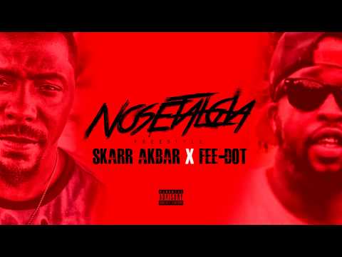Skarr-Akbar & Fee Dot-Nosetalgia freestyle