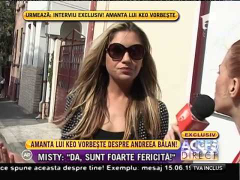 Misty, amanta lui Keo, vorbeşte despre Andreea Bălan!