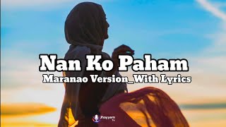 Download lagu Nan Ko Paham_Maranao Vers_With Lyrics |Jhayyem Tv| mp3