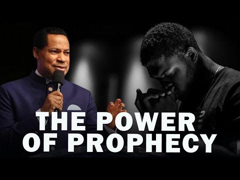 THE POWER OF PROPHECY | PASTOR CHRIS OYAKHILOME