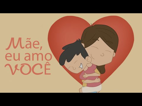 Mãe, Eu Amo Você video