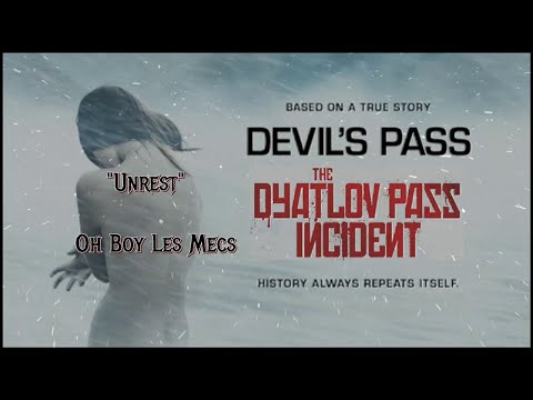 Halloween Special! From "The Dyatlov Pass Incident/ Devil's Pass"- Unrest - Oh Boy Les Mecs (lyrics)
