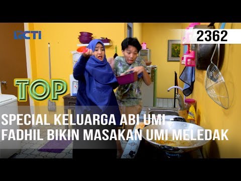 TUKANG OJEK PENGKOLAN - Special Keluarga Abi Umi - Fadhil Bikin Masakan Umi Meledak | 26 April 2020