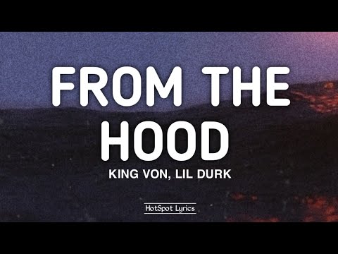 King Von & Lil Durk - From The Hood (Lyrics)