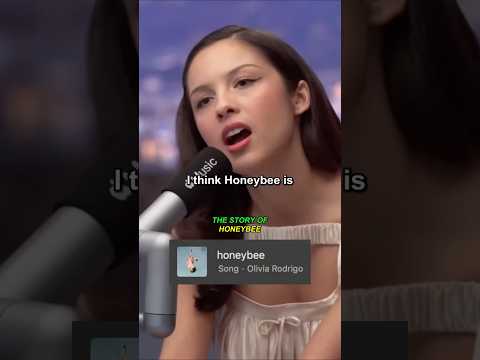 The Story of 'Honeybee' by Olivia Rodrigo #oliviarodrigo