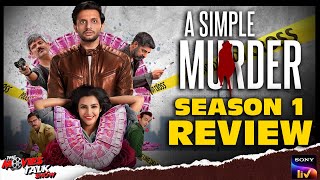 A SIMPLE MURDER - Season 1 Review | Mohammed Zeeshan Ayyub | Priya Anand | Amit Sial