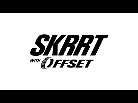 SKRRT With Offset "Official Trailer"